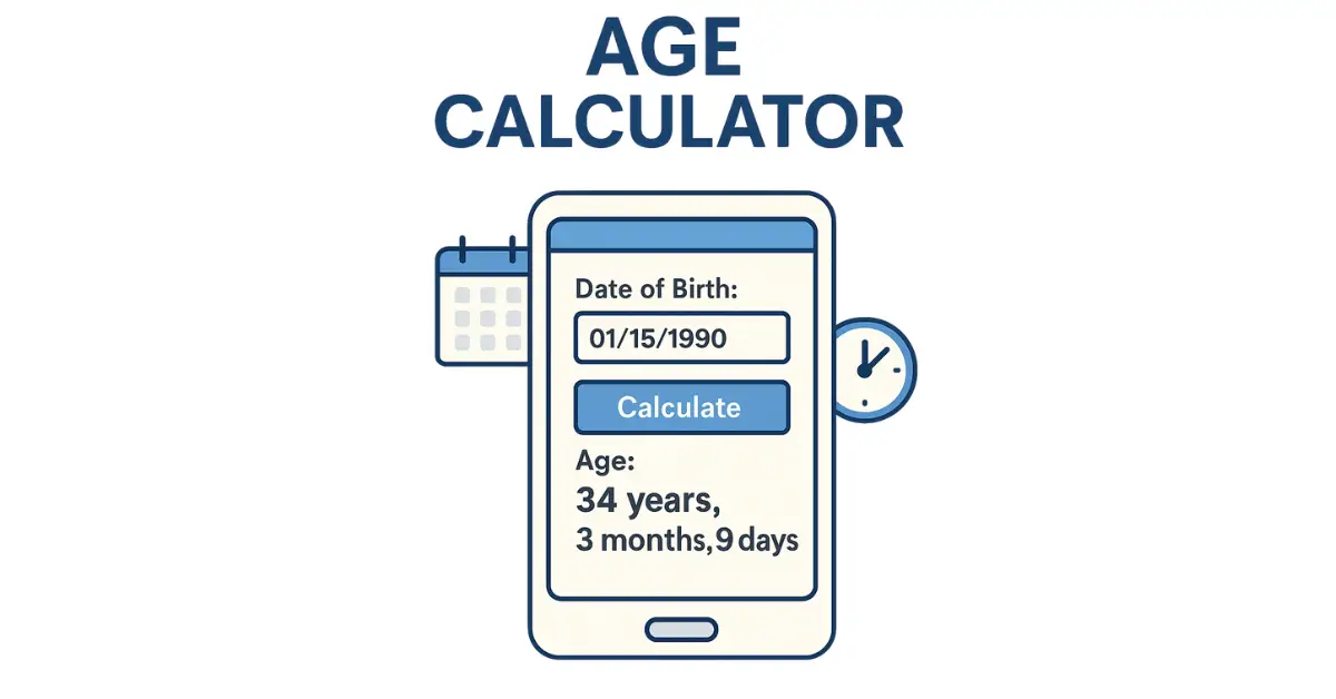 Age Calculator Guide